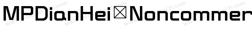 MPDianHei Noncommercial Regular字体转换